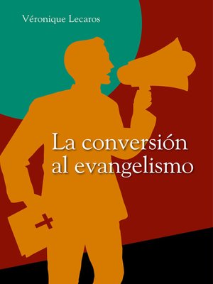 cover image of La conversión al evangelismo